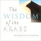 The Wisdom of the Arabs by Suheil Badi Bushrui, 9781851682836