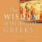 The Wisdom of the Ancient Greeks by Mel Thompson, 9781851682980