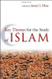 Key Themes for the Study of Islam by Jamal J. Elias, 9781851687107