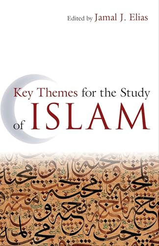 Key Themes for the Study of Islam by Jamal J. Elias, 9781851687107