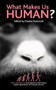 What Makes Us Human? by Charles Pasternak, 9781851685196