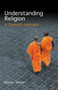 Understanding Religion (A Thematic Approach) by Moojan Momen, 9781851685998