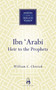 Ibn 'Arabi (Heir to the Prophets) by William C. Chittick, 9781851683871