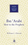 Ibn 'Arabi (Heir to the Prophets) by William C. Chittick, 9781851683871