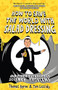 How to Save the World with Salad Dressing (and Other Outrageous Science Problems) by Thomas Byrne, Tom Cassidy, 9781851688555
