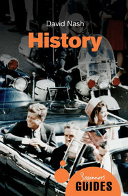History (A Beginner's Guide) by David Nash, 9781780748023
