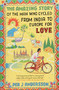 Amazing Story of the Man Who Cycled from India to Europe for Love - 9781786072085 by Per J Andersson, Anna Holmwood, 9781786072085