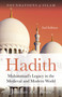 Hadith (Muhammad's Legacy in the Medieval and Modern World) by Jonathan A.C. Brown, 9781786073075