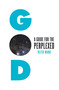 God (A Guide for the Perplexed) by Keith Ward, 9781851689736