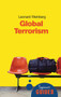 Global Terrorism (A Beginner's Guide) by Leonard B. Weinberg, 9781851686087