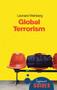 Global Terrorism (A Beginner's Guide) by Leonard B. Weinberg, 9781851686087