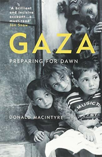 Gaza (Preparing for Dawn) by Donald Macintyre, 9781786074331