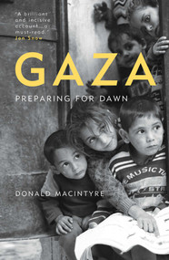 Gaza (Preparing for Dawn) by Donald Macintyre, 9781786074331