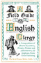 A Field Guide to the English Clergy (A Compendium of Diverse Eccentrics, Pirates, Prelates and Adventurers; All Anglican, Some Even Practising) by The Revd Fergus Butler-Gallie, 9781786074416