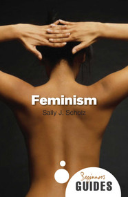 Feminism (A Beginner's Guide) by Sally J. Scholz, 9781851687121