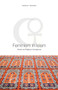 Feminism in Islam (Secular and Religious Convergences) by Margot Badran, 9781851685561