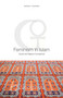 Feminism in Islam (Secular and Religious Convergences) by Margot Badran, 9781851685561