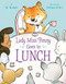 Lady Miss Penny Goes To Lunch by Maya Rodale, Gillian Flint, 9781635652291