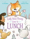 Lady Miss Penny Goes To Lunch by Maya Rodale, Gillian Flint, 9781635652291