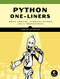 Python One-Liners (Write Concise, Eloquent Python Like a Professional) by Christian Mayer, 9781718500501