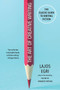 The Art of Creative Writing (The Classic Guide to Writing Fiction) by Lajos Egri, 9780806540733