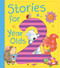 Stories for 2 Year Olds by Ewa Lipniacka, Alison Ritchie, Jo Brown, David Bedford, Claire Freedman, 9781589255203