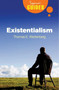 Existentialism (A Beginner's Guide) by Thomas E. Wartenberg, 9781851685936