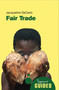 Fair Trade (A Beginner's Guide) by Jacqueline DeCarlo, 9781851685219