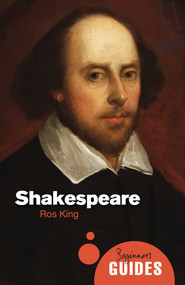 Shakespeare (A Beginner's Guide) by Ros King, 9781851687893
