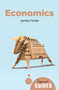Economics (A Beginner's Guide) by James Forder, 9781780746395