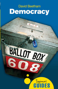 Democracy (A Beginner's Guide) by David Beetham, 9781851683635