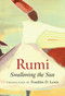 Rumi: Swallowing the Sun by Franklin D. Lewis, 9781851689712