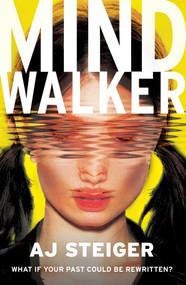 Mindwalker ((Mindwalker, Book 1)) by A. J. Steiger, 9781780747248