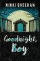 Goodnight, Boy by Nikki Sheehan, 9781786072108
