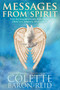 Messages From Spirit (The Extraordinary Power of Oracles, Omens, and Signs) by Colette Baron-Reid, 9781401918453