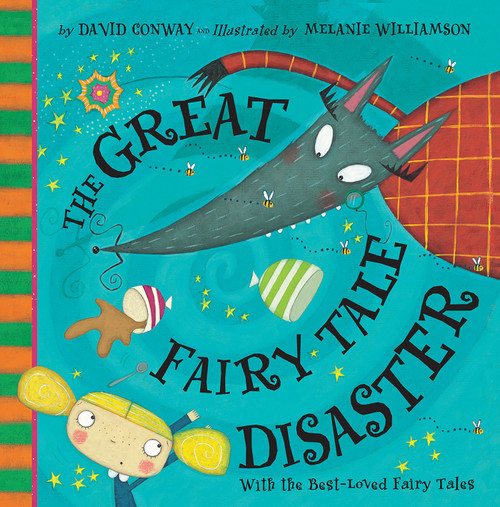The Great Fairy Tale Disaster by David Conway, Melanie Williamson, 9781589251113