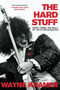 The Hard Stuff (Dope, Crime, the MC5, and My Life of Impossibilities) - 9780306921520 by Wayne Kramer, 9780306921520