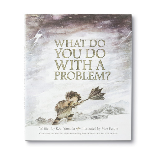What Do You Do With a Problem? by Kobi Yamada, Mae Besom, 9781943200009