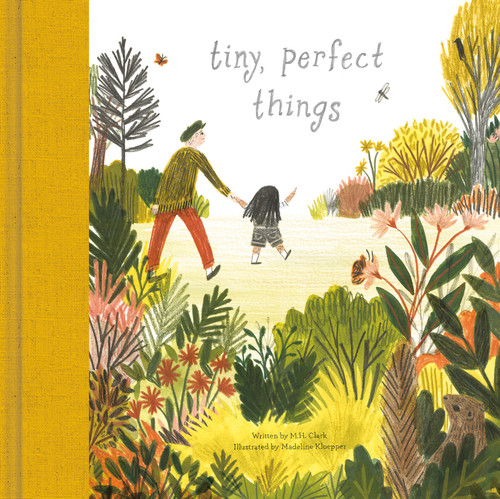 Tiny Perfect Things by M.H. Clark, 9781946873064