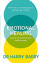 Emotional Healing (How To Put Yourself Back Together Again) by Harry Barry, 9781409188582
