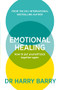 Emotional Healing (How To Put Yourself Back Together Again) by Harry Barry, 9781409188582