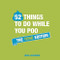 52 Things to do While You Poo (The Turd Edition) by Hugh Jassburn, 9781787832688