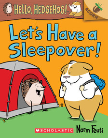 Let's Have a Sleepover!: An Acorn Book (Hello, Hedgehog! #2) - 9781338281415 by Norm Feuti, Norm Feuti, 9781338281415