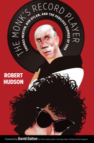The Monk's Record Player (Thomas Merton, Bob Dylan, and the Perilous Summer of 1966) - 9780802877550 by Robert Hudson, David Dalton, 9780802877550