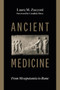 Ancient Medicine (From Mesopotamia to Rome) by Laura M. Zucconi, Candida Moss, 9780802869838