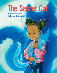 The Secret Cat by Katarina Strömgård, 9780802855114