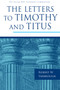 The Letters to Timothy and Titus - 9780802837332 by Robert W. Yarbrough, 9780802837332
