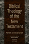 Biblical Theology of the New Testament by Peter Stuhlmacher, Daniel P. Bailey, G. K. Beale, 9780802840806