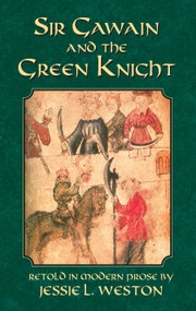 Sir Gawain and the Green Knight - 9780486431918 by Jessie L. Weston, 9780486431918