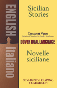 Sicilian Stories (A Dual-Language Book) by Giovanni Verga, Stanley Appelbaum, 9780486419459